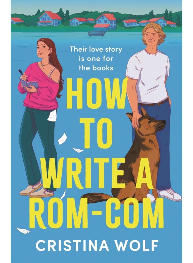 How to Write a Rom-com: The Must-read Bookish Romance Brand-new for 2025, Perfect for Fans of Small Town Love Stories
